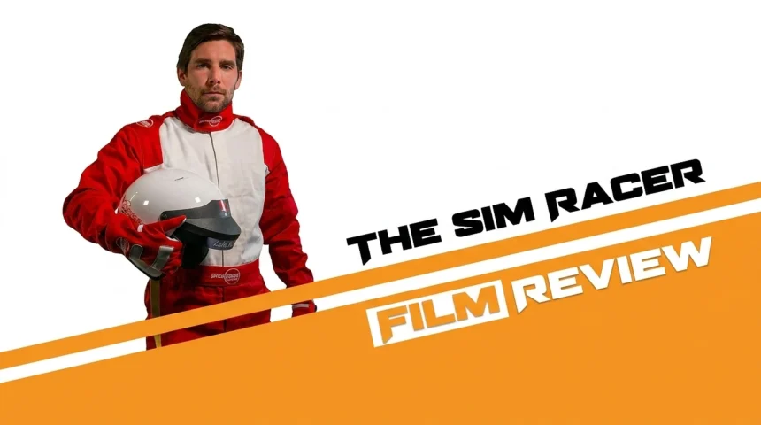 The Sim Racer Film Review